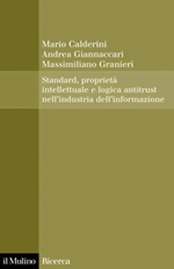 copertina Standard, proprietà intellettuale e logica antitrust nell'industria dell'informazione
