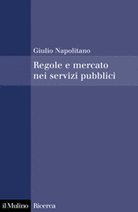 Regole e mercato nei servizi pubblici