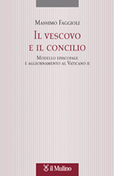 Cover Il vescovo e il concilio