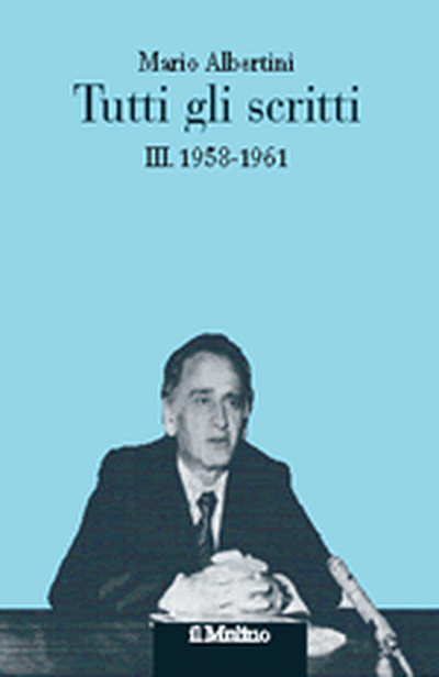 Cover Tutti gli scritti. III. 1958-1961