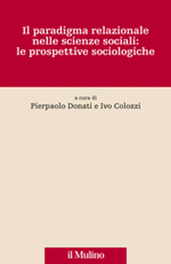 copertina Il paradigma relazionale nelle scienze sociali: le prospettive sociologiche