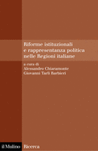 Riforme istituzionali e rappresentanza politica nelle Regioni italiane