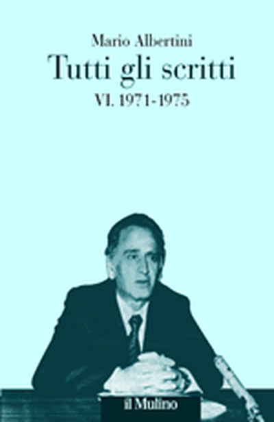 Cover Tutti gli scritti. VI. 1971-1975