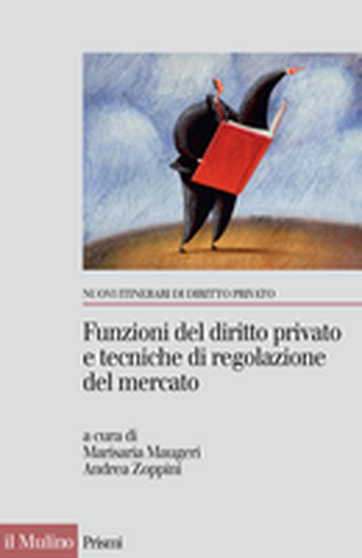 Copertina Funzioni del diritto privato e tecniche di regolazione del mercato