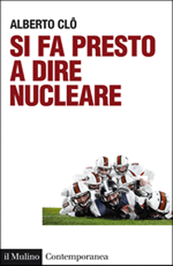 copertina Si fa presto a dire nucleare