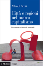 Città e regioni nel nuovo capitalismo