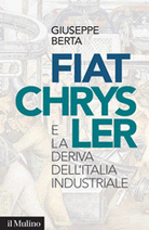 Fiat-Chrysler e la deriva dell'Italia industriale