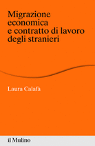 Migrazione economica e contratto di lavoro degli stranieri