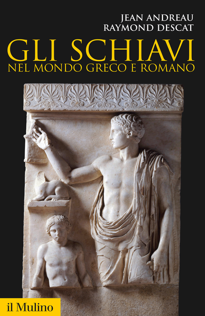 Cover Gli schiavi nel mondo greco e romano
