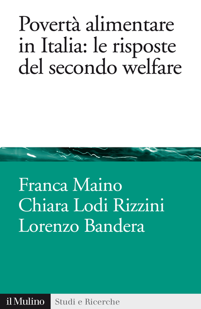 Copertina Povertà alimentare in Italia: le risposte del secondo welfare