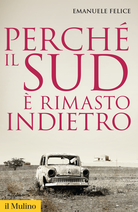 Perché il Sud è rimasto indietro