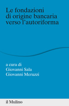 Le fondazioni di origine bancaria verso l'autoriforma