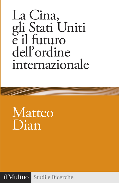 Cover La Cina, gli Stati Uniti e il futuro dell'ordine internazionale