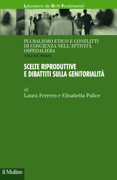Cover Pluralismo etico e conflitti di coscienza nell'attività ospedaliera. Volume I