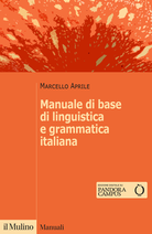 Manuale di base di linguistica e grammatica italiana