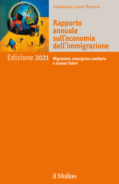 Cover Rapporto annuale sull'economia dell'immigrazione. 2021