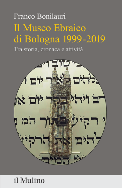 Cover Il Museo Ebraico di Bologna 1999-2019