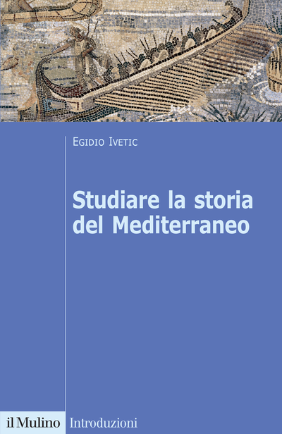 Copertina Studiare la storia del Mediterraneo