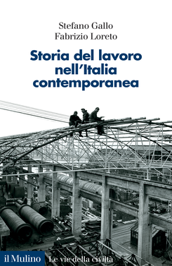 copertina Storia del lavoro nell'Italia contemporanea